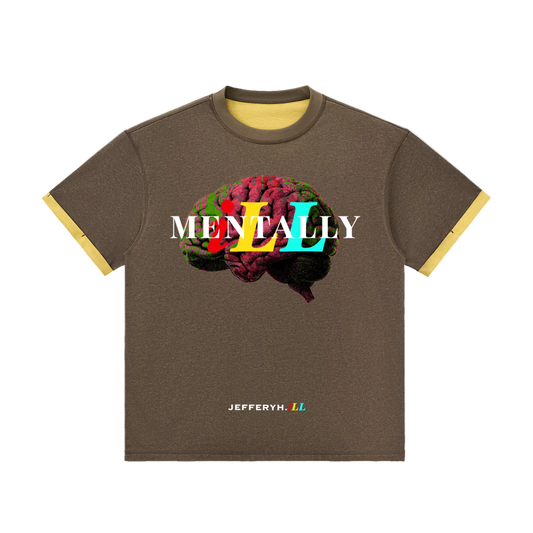 Mentally iLL T-Shirt